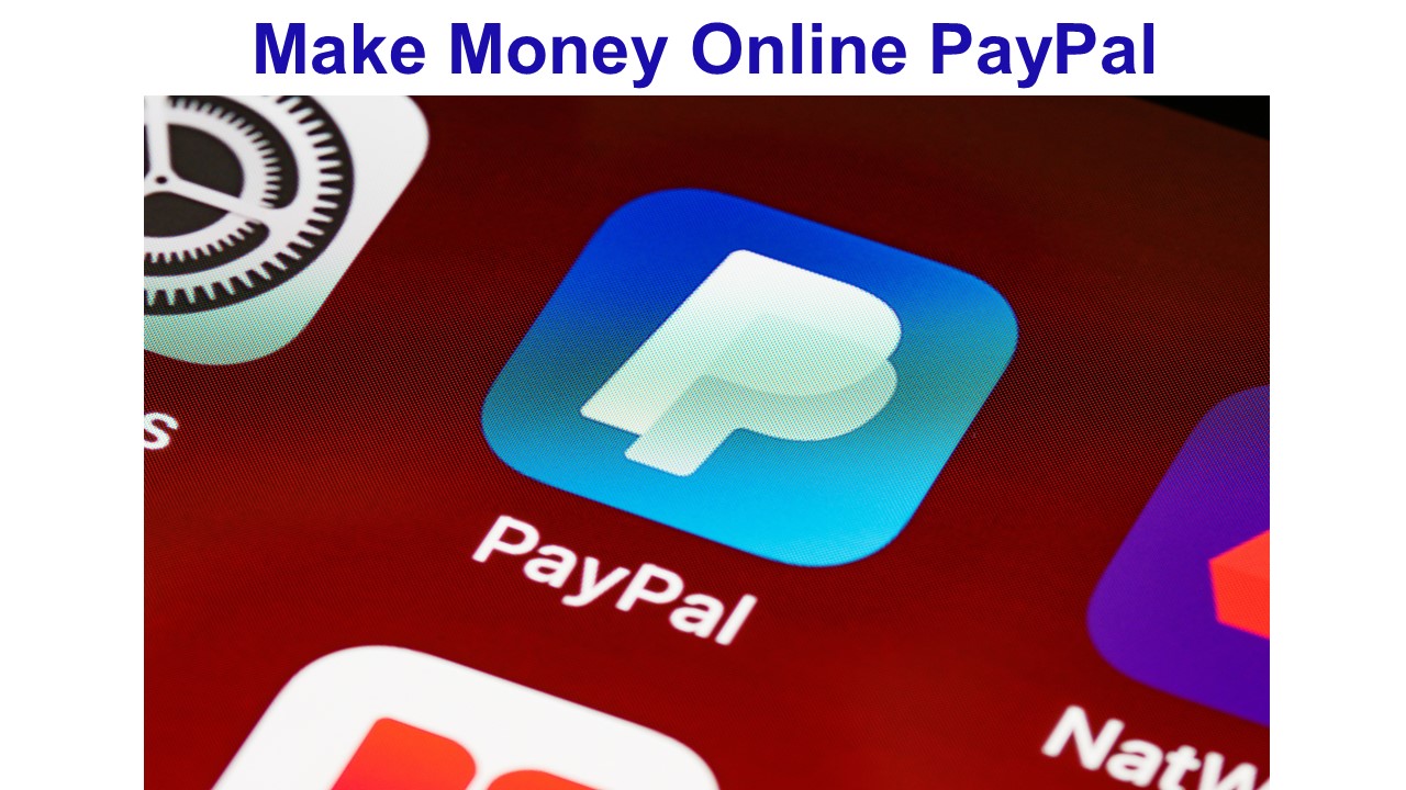 Make Money Online PayPal