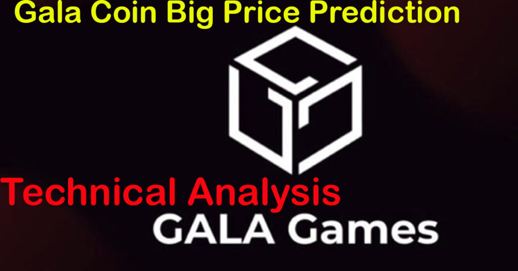 Gala Coin Big Price Prediction